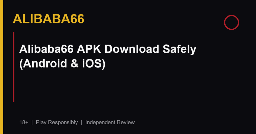 Alibaba66 APK Download Safely (Android & iOS)