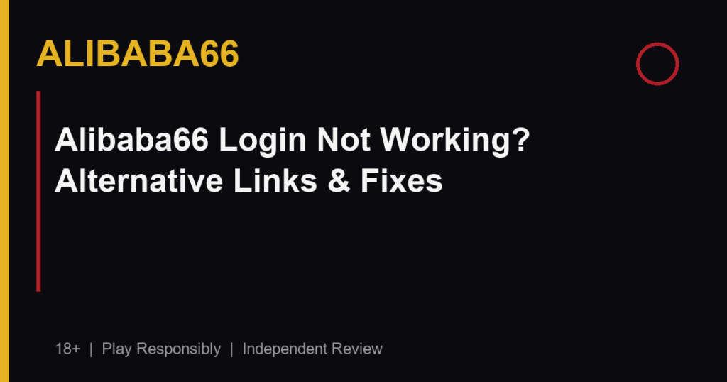 Alibaba66 Login Not Working? Alternative Links & Fixes